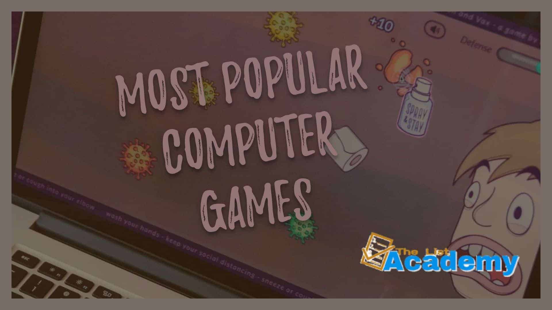 Cover Image For List : 105 Most Popular Computer Games