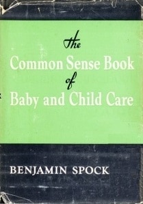 The Common Sense Book Of Baby And Child Care