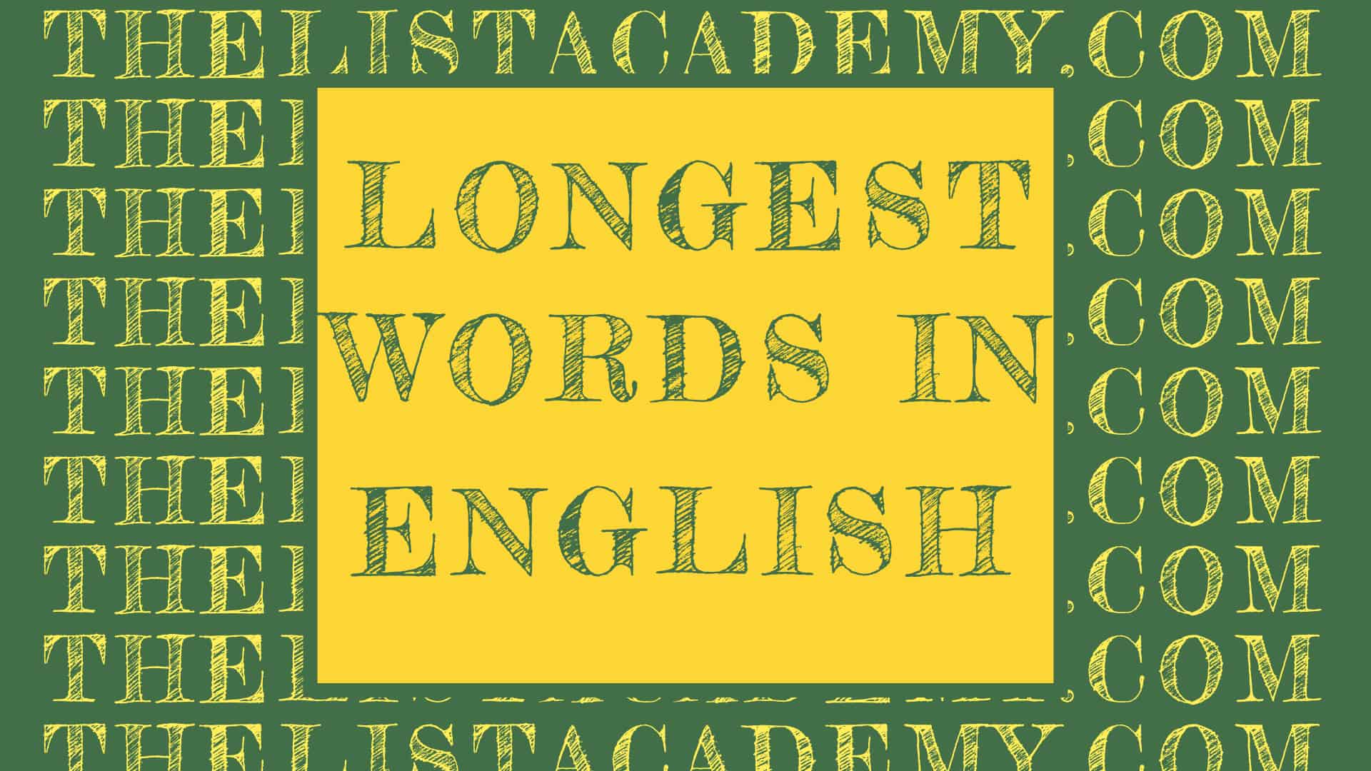 Cover Image For List : List Of Longest Words In English