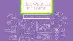 Cover Image For List : 16 Free Website Builders. Top Website Builders For Free.